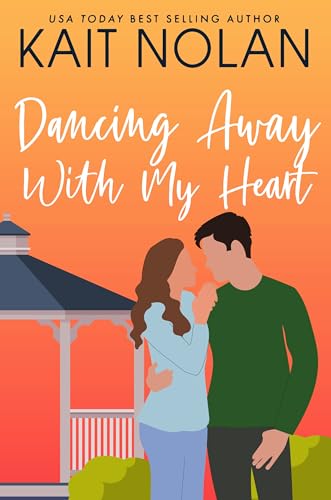 Dancing Away With My Heart: A Small Town Southern Romance (Wishful Romance Book 12)