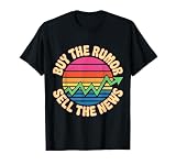 Buy The Rumor Sell The News Crypto Trading Strategy - T-Shirt