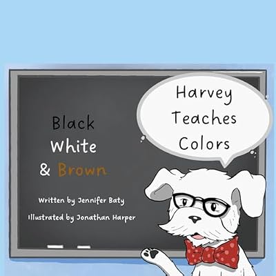 Harvey Teaches Colors: Black, White & Brown