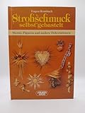  Strohschmuck selbstgebastelt. Sterne, Figuren und andere Dekorationen