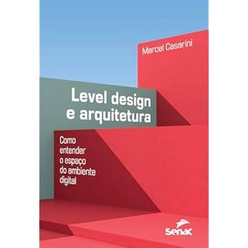 Capa do livro Level design e arquitetura:: como entender o espaço do ambiente digital
