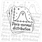 3 Pcs para-Normal Distribution Sticker Funny Math Science Statistics Ghost Graph Quote Vinyl Decal Waterproof for Laptop, Water Bottle, Tumbler, Car Gift for Students, Data Scientists, Nerds 3 Inch