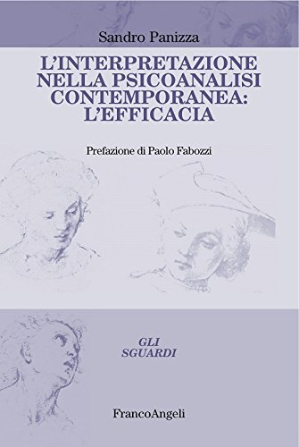 L'interpretazione nella psicoanalisi contemporanea: l'efficacia (Italian Edition)