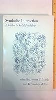 Symbolic interaction: A reader in social psychology 0205060625 Book Cover