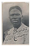 The Bantu are coming;: Phases of South Africa's race problem B0006AL93Q Book Cover