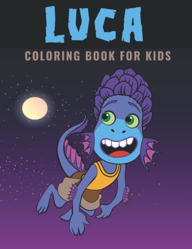 Luca Coloring Book for Kids: Perfect Gift Birthday or Holidays for Children|Luca Coloring Book For Kids Age 4-8
