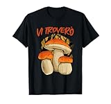 Regali per Micologo Funghi Magliette e Felpe