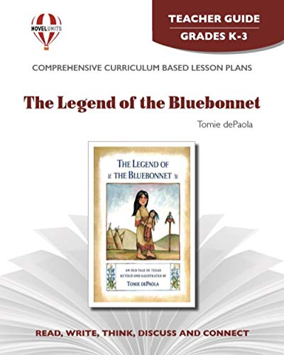 The Legend of the Bluebonnet: An Old Tale of Texas - Teacher Guide by Novel Units