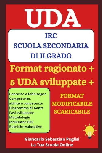  UDA IRC SCUOLA SECONDARIA DI SECONDO GRADO: Format ragionato + 5 UDA sviluppate + Format scaricabile modificabile