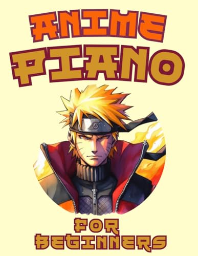 Anime Piano for Beginners: Big-Note Format with Letters & Fingering