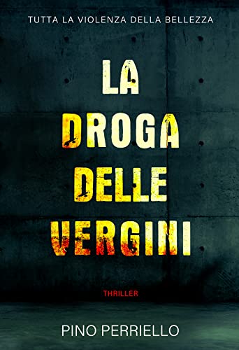 La droga delle vergin