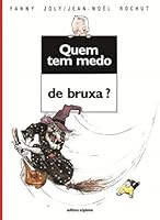 Quem Tem Medo De Bruxa? 8526219480 Book Cover