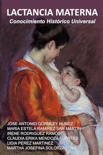 LACTANCIA MATERNA: Conocimiento Histórico Universal