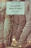 Les pieds dans la boue - Annie Proulx 