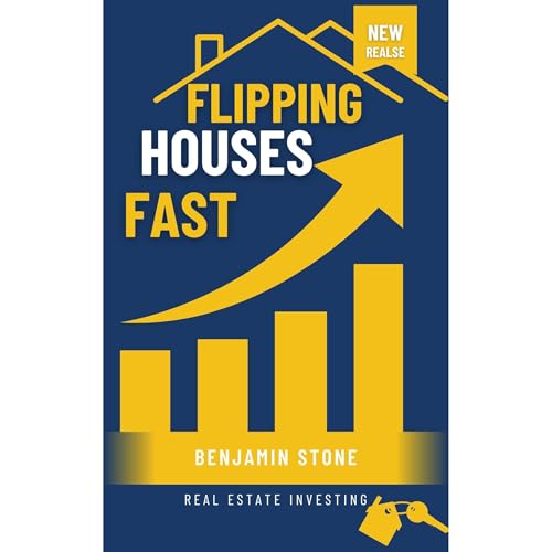 Flipping Houses Fast: Mastering Property Purchase, Rehab, and Sales for Profit (How-to-Guide) by Benjamin Stone episode artwork