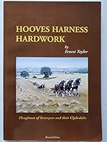 Hooves Harness Hardwork: Ploughmen of Yesteryear 0952881322 Book Cover