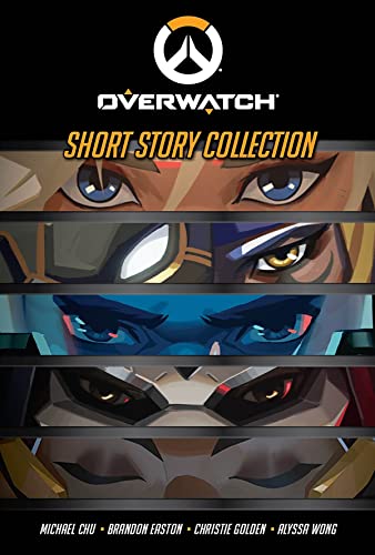THE OVERWATCH SHORT STORY COLLECTION 1803362367 Book Cover