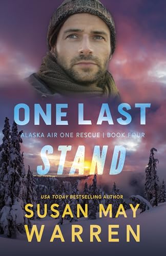 One Last Stand (Alaska Air One Rescue Book 4)