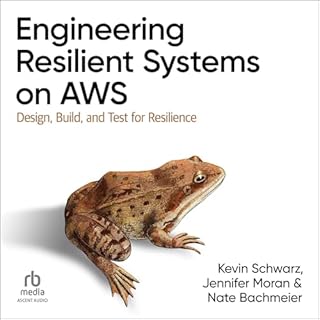 Engineering Resilient Systems on AWS cover art