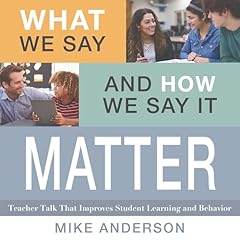 What We Say and How We Say It Matter Audiolibro Por Mike Anderson arte de portada
