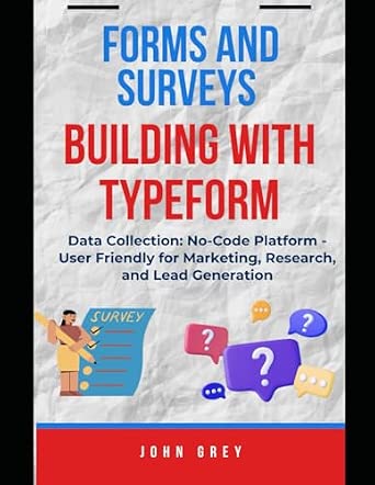 Forms and Surveys Building with Typeform: Data Collection Platform