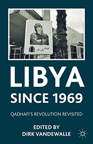 Libya since 1969: Qadhafi's Revolution Revisited