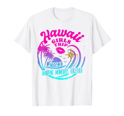Girls Trip Hawaii 2023 para mujeres Fiesta de cumpleaños de fin de semana Camiseta
