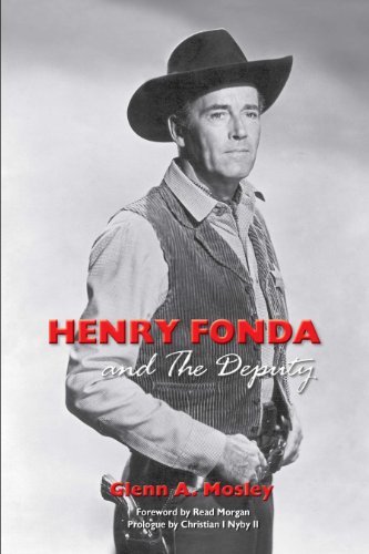 Télécharger Henry Fonda and The Deputy—The Film and Stage Star and His TV Western (English Edition) Gratuit