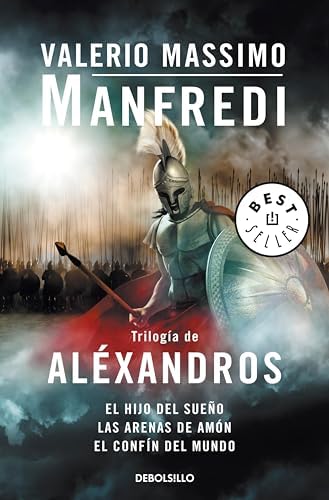 Trilogía de Aléxandros: El hijo del sueño | Las arenas de Amón | El confín del mundo