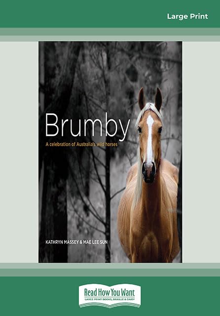 Brumby: A Celebration of Australia's Wild Horses