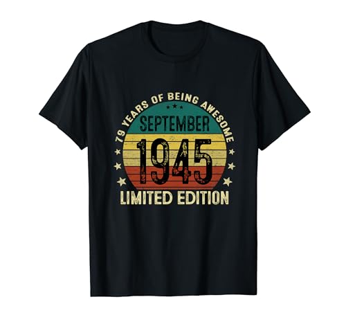 79 Años Cumpleaños Regalos Originale Hombre Septiembre 1945 Camiseta