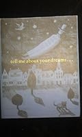 Tell Me About Your Dreams... 0977073505 Book Cover