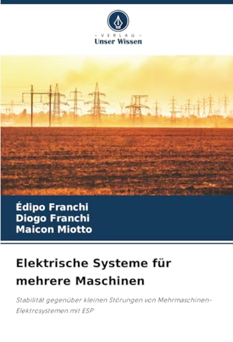 Elektrische Systeme für mehrere Maschinen: Stabilität gegenüber kleinen Störungen von Mehrmaschinen-Elektrosystemen mit ESP