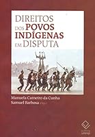 Direitos dos Povos Indígenas em Disputa 8539307154 Book Cover
