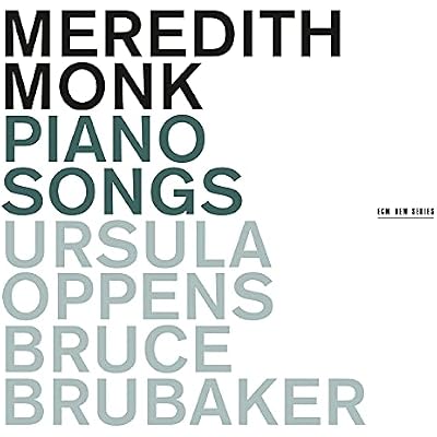 Meredith Monk: Piano Songs
