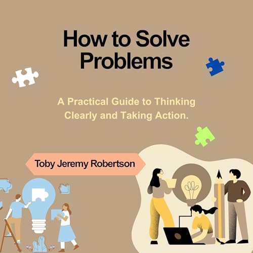 How to Solve Problems by Toby Jeremy Robertson episode artwork