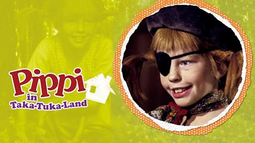 Pippi in Taka-Tuka-Land (Digital Restauriert)