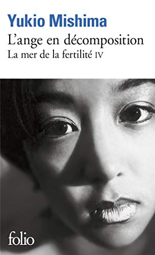 Télécharger L'Ange en décomposition : la mer de la Fertilité IV PDF