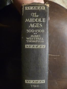Hardcover The Middle Ages 300-1500 Volume One and Two Book