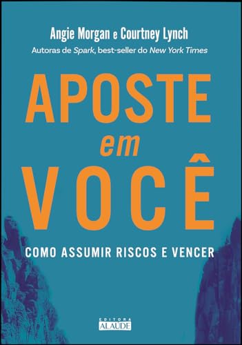 Aposte em você: como assumir riscos e vencer