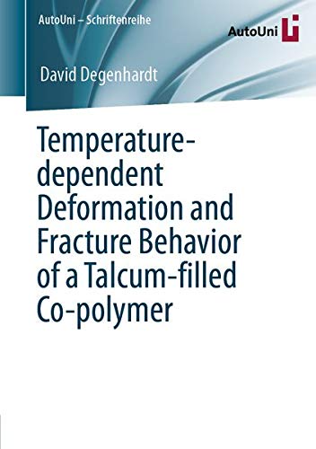 Buy Temperature-dependent Deformation and Fracture Behavior of a Talcum-filled Co-polymer — BookShops.in