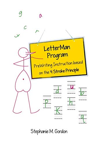 LetterMan Program: PreWriting Instruction based on the 4 Stroke Principle