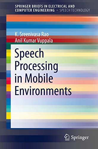 Speech Processing in Mobile Environments (SpringerBriefs in Speech Technology) view 2
