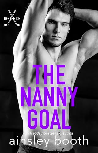The Nanny Goal (Off The Ice Book 4)