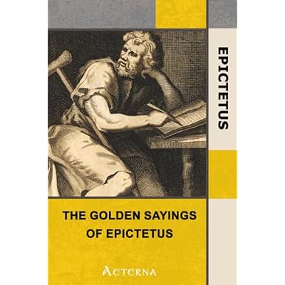 The Golden Sayings of Epictetus, with the Hymn of Cleanthes