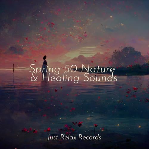 Spiele Spring 50 Nature & Healing Sounds von ASMR HD, Guided Meditation ...