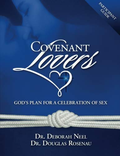 Image of Covenant Lovers Participant Guide: God's Plan for a Celebration of Sex