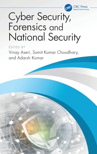 Cyber Security, Forensics and National Security (Advances in Digital Technologies for Smart Applications)