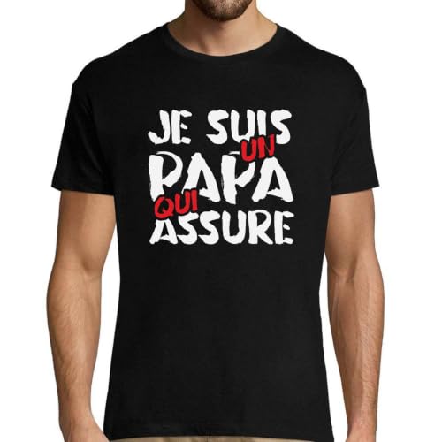 T-Shirt Homme Je suis Un Papa Qui assure rigolo humoristique imprimé France