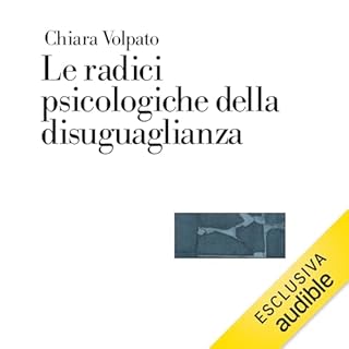 Le radici psicologiche della disuguaglianza copertina